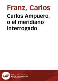 Carlos Ampuero, o el meridiano interrogado