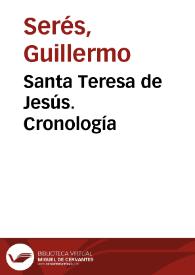 Santa Teresa de Jesús. Cronología