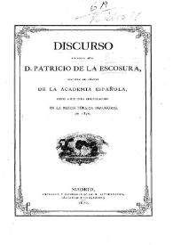 Discurso del Sr... Patricio de la Escosura, de la Academia Española, leído ... en la Sesión inagural de 1870: [Tres poétas contemporáneos]