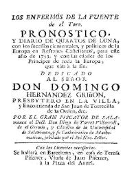 Los enfermos de la fuente de el Toro : pronostico y diario de quartos de luna, con los sucessos elementales, y politicos de la Europa en refranes castellanos, para este año de 1753