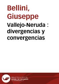 Vallejo-Neruda : divergencias y convergencias