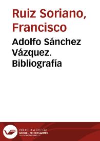 Adolfo Sánchez Vázquez. Bibliografía