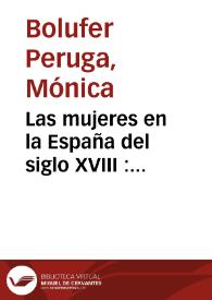 Las mujeres en la España del siglo XVIII : trayectorias de la investigación y perspectivas de futuro