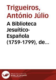 A Biblioteca Jesuítico-Española (1759-1799), de Lorenzo Hervás y Panduro. Uma enciclopédia bio-bibliográfica dos jesuitas exilados no século XVIII