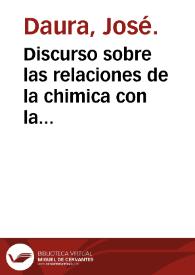 Discurso sobre las relaciones de la chimica con la medicina