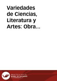 Variedades de Ciencias, Literatura y Artes : Obra Periódica.