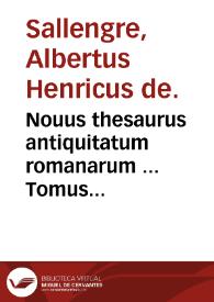 Nouus thesaurus antiquitatum romanarum ...   Tomus primus ...
