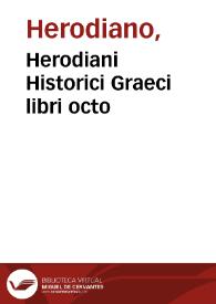 Herodiani Historici Graeci libri octo