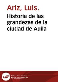 Historia de las grandezas de la ciudad de Auila