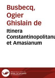 Itinera Constantinopolitanum et Amasianum