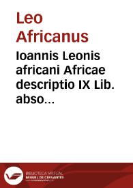Ioannis Leonis africani Africae descriptio IX Lib. absoluta