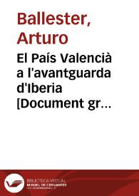 El País Valencià a l'avantguarda d'Iberia : Cultura es llibertat feixisme es esclavitut