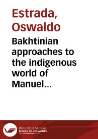 Bakhtinian approaches to the indigenous world of Manuel Scorza