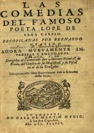 Las Comedias del famoso poeta Lope de Vega Carpio ; recopiladas por Bernardo Grassa ...