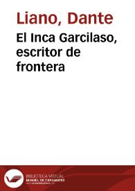 El Inca Garcilaso, escritor de frontera
