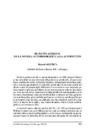 El pacto ambiguo. De la novela autobiográfica a la autoficción. Madrid: Biblioteca Nueva, 2007, 329 págs.