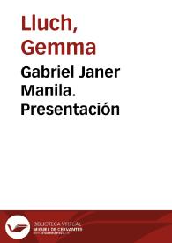 Gabriel Janer Manila. Presentación