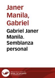 Gabriel Janer Manila. Semblanza personal