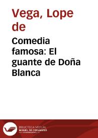 Comedia famosa : El guante de Doña Blanca