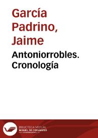 Antoniorrobles. Cronología