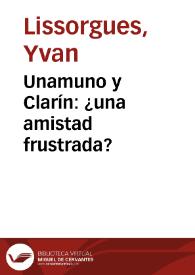 Unamuno y Clarín: ¿una amistad frustrada?