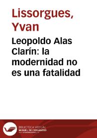 Leopoldo Alas Clarín: la modernidad no es una fatalidad