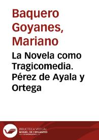 La novela como tragicomedia. Pérez de Ayala y Ortega