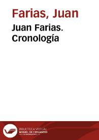 Juan Farias. Cronología