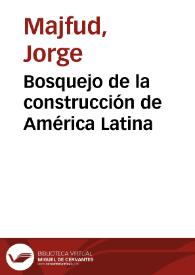 Bosquejo de la construcción de América Latina