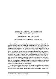 Pilar GARCÍA CARCEDO (coord.): Enseñanza virtual y presencial de las literaturas. Madrid: Universidad Complutense, 2008