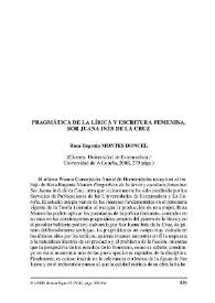 Rosa Eugenia MONTES DONCEL: Pragmática de la lírica y escritura femenina. Sor Juana Inés de La Cruz. Cáceres: Universidad de Extremadura/Universidad de A Coruña, 2008