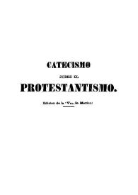 Catecismo sobre el protestantismo para uso del pueblo