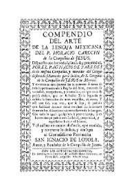 Compendio del arte de la lengua mexicana del P. Horacio Carochi de la Compañía de Jesús