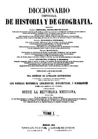 Diccionario universal de historia y de geografía. Tomo 1