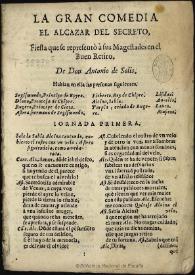 La gran comedia, El alcazar del secreto : fiesta que se representò à sus magestades en el Buen Retiro [entre 1657-1665] 