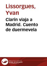 Clarín viaja a Madrid. Cuento de duermevela