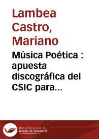 Música Poética : apuesta discográfica del CSIC para divulgar la cultura de la Edad de Oro