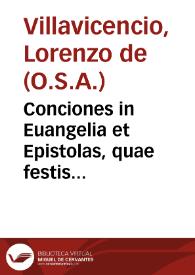Conciones in Euangelia et Epistolas, quae festis totius anni diebus populo in Ecclesia proponi solent...