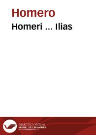 Homeri ... Ilias