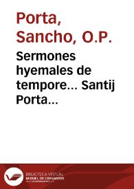 Sermones hyemales de tempore... Santij Porta...