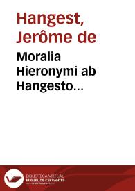 Moralia Hieronymi ab Hangesto...