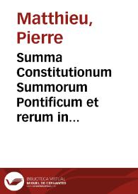 Summa Constitutionum Summorum Pontificum et rerum in Ecclesia Romana gestarum à Gregorio IX vsque ad Sixtum V