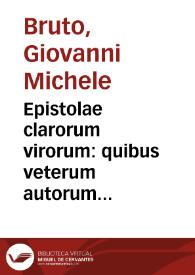 Epistolae clarorum virorum : quibus veterum autorum loci complures explicantur, tribus  libris