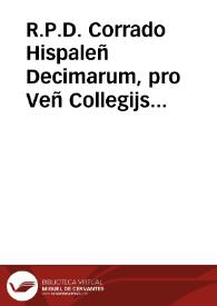 R.P.D. Corrado Hispaleñ Decimarum, pro Veñ Collegijs Societatis Iesu, contra Capitula 4{487} Iuris D. de Rubeis