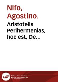 Aristotelis Perihermenias, hoc est, De interpretationes liber