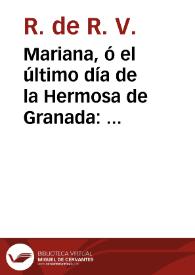 Mariana, ó el último día de la Hermosa de Granada : epicedio