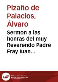 Sermon a las honras del muy Reverendo Padre Fray Iuan Ramirez ... de la Orden de ... P.S. Francisco en su Conuento de la Ciudad de Cordoua...