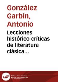 Lecciones histórico-críticas de literatura clásica latina...