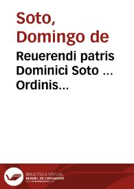 Reuerendi patris Dominici Soto ... Ordinis Praedicatorum, In Dialecticam Aristotelis commentarij