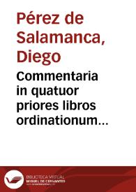 Commentaria in quatuor priores libros ordinationum regni Castellae